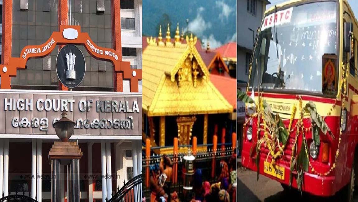 ശബരിമല തീർത്ഥാടനം : എല്ലാ ബസുകൾക്കും ഫിറ്റ്‌നസ് ഉണ്ടെന്ന് ഹൈക്കോടതിയില്‍ കെഎസ്ആര്‍ടിസി