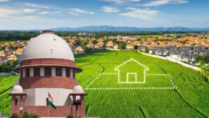 ഭൂമി തരംമാറ്റല്‍; 25 സെന്റില്‍ കൂടുതലെങ്കില്‍ ആകെ വിലയുടെ 10% അടയ്ക്കണം : സുപ്രീംകോടതി