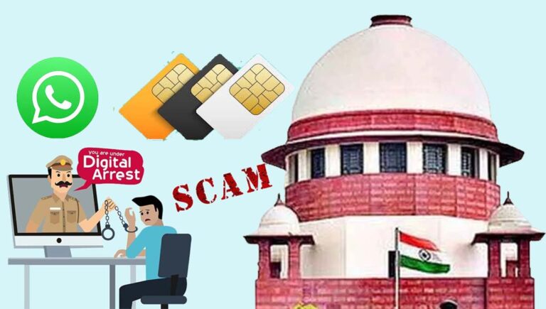 ‘ഡിജിറ്റല്‍ അറസ്റ്റ്’ : വാട്സ്ആപ്പിന് സിം കാര്‍ഡ് നിര്‍ബന്ധമാക്കിയെന്ന് സുപ്രീംകോടതിയില്‍ കേന്ദ്രം